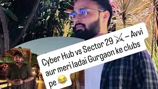 Cyber Hub + Sector 29 Clubs = Party Heaven in Gurgaon 🌃🍻