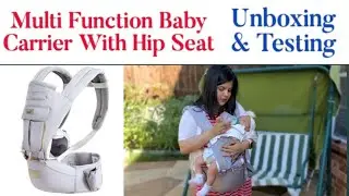 Multi Function Baby Carrier | Unboxing & Testing