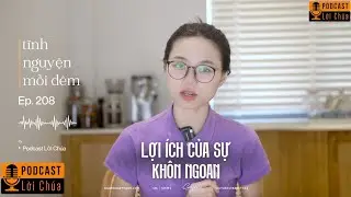 LỢI &Iacute;CH CỦA SỰ KH&Ocirc;N NGOAN | Podcast Lời Ch&uacute;a - Tĩnh Nguyện Mỗi Đ&ecirc;m 24/01/2026
