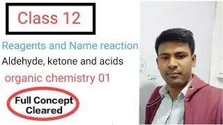 Aldehyde, ketone and Acid last minute revision (class 12)