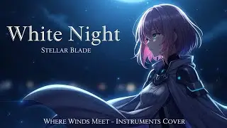 Stellar Blade &ndash; White Night | Free MIDI | Where Winds Meet (WWM) Instruments Cover | DebraYume