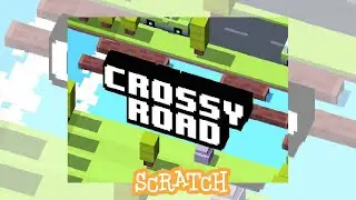 How to make Crossy road Game in Scratch - Absolute for beginners. Scratch Beginners Game Project