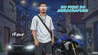 VT NO BEAT - EP NO PIQUE DO ARROCHAFUNK - M&Uacute;SICAS NOVAS - PRA PARED&Atilde;O