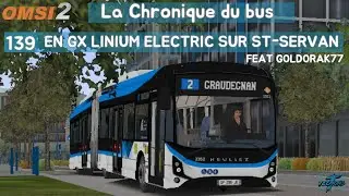 139 : Un GX Linium sur St-Servan (Feat Goldorak77) | #omsi2