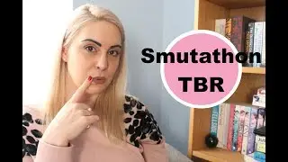 Smutathon TBR