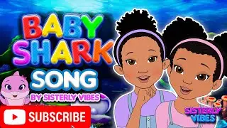🦈 Baby Shark Dance! 🎶 Fun Kids Song & Nursery Rhymes by Sisterly Vibes! 🎵✨