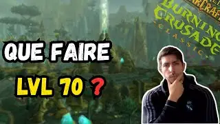 Lvl 70 sur TBC Classic : les priorités ABSOLUES à ne pas rater