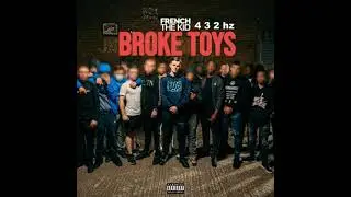 (432hz) French The Kid - Broke Toys