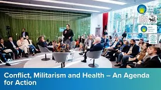 Conflict, Militarism and Health &ndash; An Agenda for Action | GHL 14