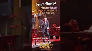 PEDRO NAVAJA. RUBEN BLADES. CUMPLEA&Ntilde;OS DE BOBBY ALLENDE. LEHMAN CENTER NYC