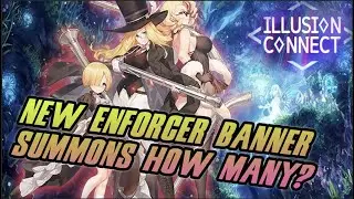 Illusion Connect Summon Enforcers Select Banner Pulls!
