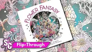Flip-Through The New Flower Fantasy Colouring Book By Melpomeni Chatzipanagiotou - Sophie Colours
