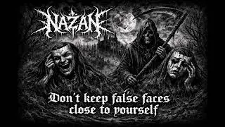 NAZAN - ,,Don&rsquo;t keep false faces close to yourself&rsquo;&rsquo;