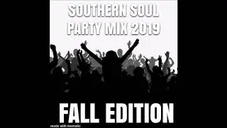 SOUTHERN SOUL ULTIMATE  PARTY MIX  2019 FALL EDITION DJ BARAKAYD