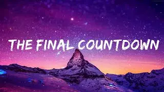Europe - The Final Countdown (Lyrics)  | Sing Along Hits
