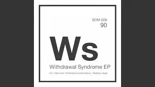 Withdrawal Syndrome (Alex Cool Remix)