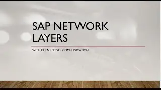 sap basis administration 2 -  network layers for SAP