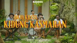 OKID KRESS - KIDUNG KASMARAN ( COVER REGGAE BANREG OFFICIAL )