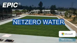 EPIC Water management: Microsoft Campus Net ZERO Water Solution