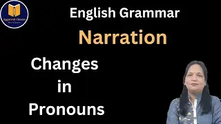Pronoun changes in Narration | Rules for change of pronouns in Indirect Speech  #englishwithrenumam