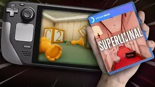 STEAM DECK ft. Superliminal