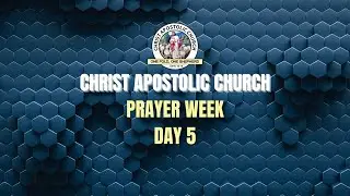CAC Prayer Week Day 5