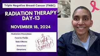 Radiation Therapy Day 13 | IMRT | Intensity Modulated | Triple Negative Breast Cancer | TNBC