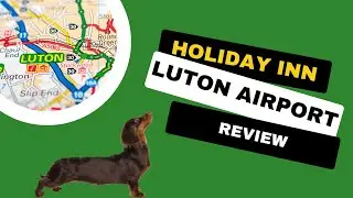 🏴󠁧󠁢󠁥󠁮󠁧󠁿 Holiday Inn Luton Airport Video Room Review - Super Convenient for the Airport