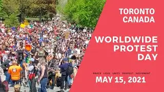 Worldwide Freedom Demonstration Rally Protest in Queens park, Downtown Toronto, May 15, 2021