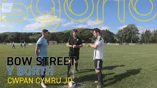 Bow Street v Y Borth || Cwpan Cymru JD