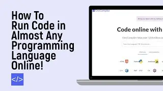 How to Run Code in Almost Any Programming Language Online [easy]
