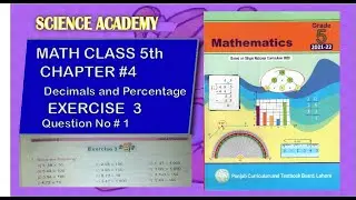 Class 5 Math SNC Chapter 4 Exercise 3,Science academy,mathematics 5th class snc chapter 4 ptb,