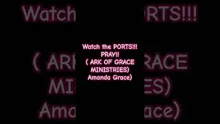 ARK OF GRACE MINISTRIES (AMANDA GRACE)