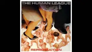 14 The Human League The Dignity of Labour part 4