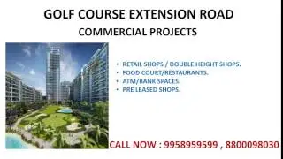 9958959599, assured return commercial projects on golf course extension road, new projects