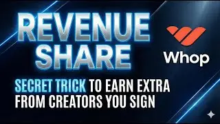 How to set up Revenue Share on Whop (The Hidden Trick)