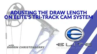 Adjusting the Draw Length on Elite's Tri-Track Cam System