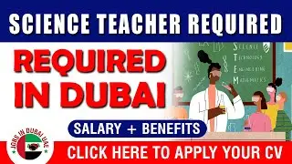 SCIENCE TEACHER REQUIRED IN DUBAI | How to Apply | Teaching Jobs in Dubai UAE