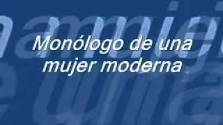 Monólogo de una mujer moderna