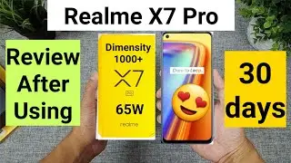 Realme x7 pro review after using 30days must watch before you buy