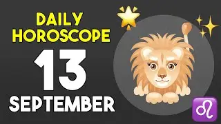 Leo horoscope today - September 13, 2025