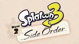 Spire of Order Failure (Beta Mix) - Splatoon 3: Side Order
