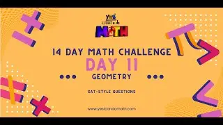 Day 11 of 14 Day SAT Math Challenge MOV