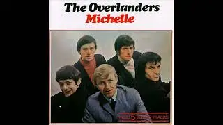 The Overlanders - Michelle 1966 Full Album 1990 Bonus