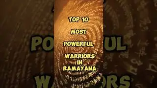 Top 10 most powerful warriors in ramayan#shorts #hindumythologcalstories# #mythologicaljourney