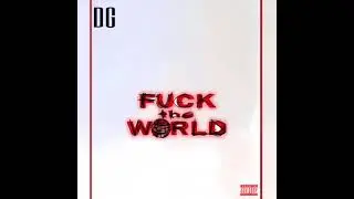 Fuck The World