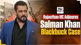 LIVE | Rajasthan HC Adjourns Salman Khan Blackbuck Case