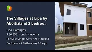 The Villages at Lipa by Aboitizland 3 bedrooms Single Attached, The Villages at LIPA