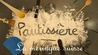 [Technique] La meringue suisse