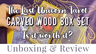The Last Unicorn Tarot Carved Wood Box Set Unboxing and Review - Is It Worth It?